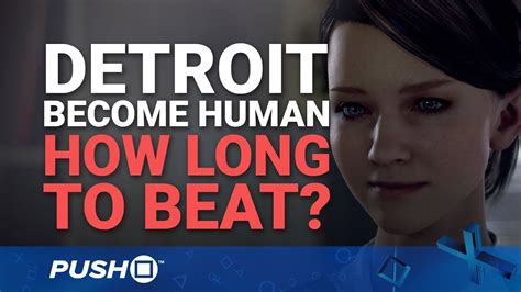 Detroit: Become Human PS4: How Long Does It Take .